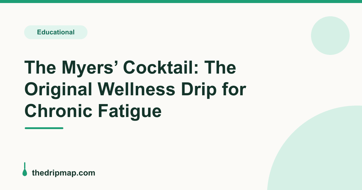 The Myers’ Cocktail: The Original Wellness Drip for Chronic Fatigue ...